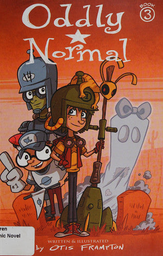 Oddly Normal Book 3 (Oddly Normal, 3)