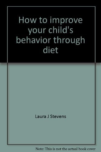 How to improve your child's behavior through diet