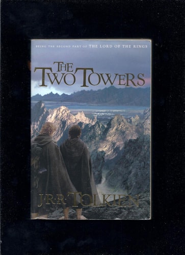 The Two Towers Being the Second Part of The Lord of the Rings