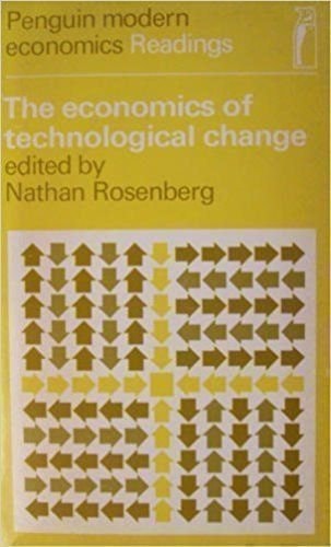 The Economics of Technological Change: Selected Readings, (Penguin modern economics readings, x249)