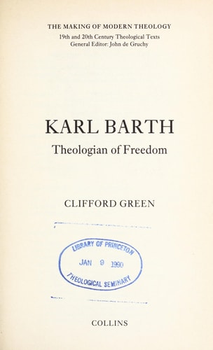Karl Barth: Theologian of Freedom (The Making of Modern Theology)