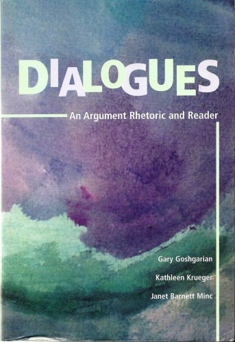 Dialogues: An Argument Rhetoric and Reader