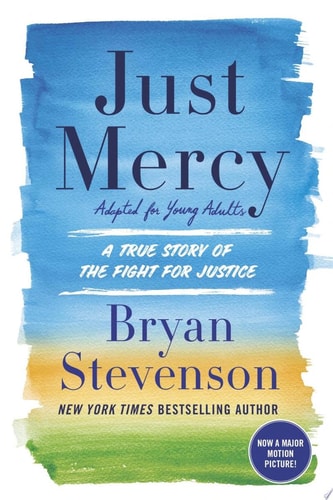 Just Mercy (Adapted for Young Adults) A True Story of the Fight for Justice