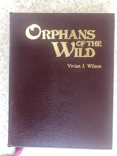 Orphans of the Wild: An African Naturalist in Pursuit of a Dream