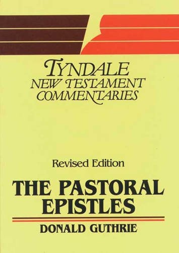 TNTC: the Pastoral Epistles (Tyndale Commentaries Series)