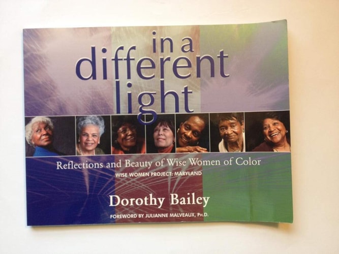 In A Different Light: Reflections and Beauty of Wise Women of Color. Maryland