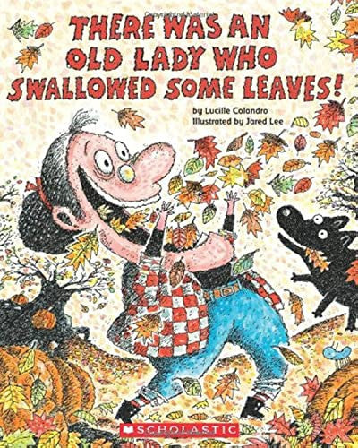 There was an Old Lady who Swallowed Some Leaves!