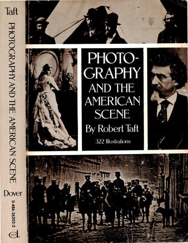 Photography and the American Scene: A Social History, 1839-1889