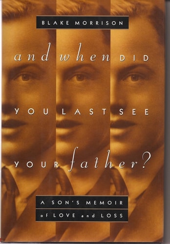 And When Did You Last See Your Father?