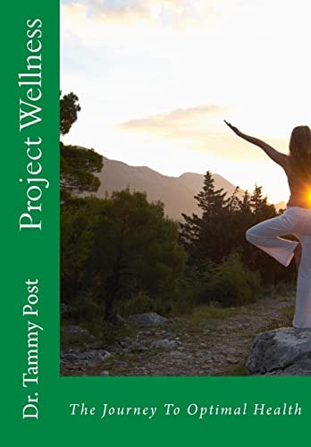 Project Wellness: The Journey To Optimal Health