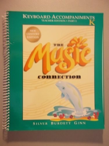 The Music Connection: Keyboard Accompaniments, Book K, Teacher Edition, Part 2
