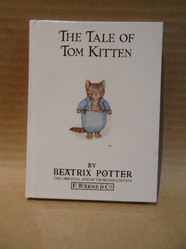 The Tale of Tom Kitten (Peter Rabbit Classics)