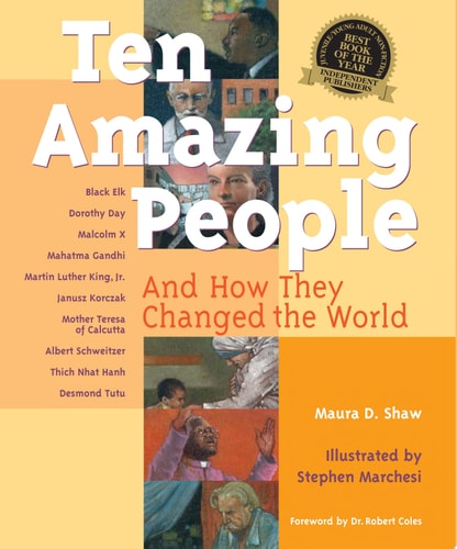 Ten Amazing People: And How They Changed the World