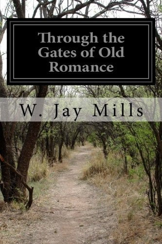 Through the Gates of Old Romance