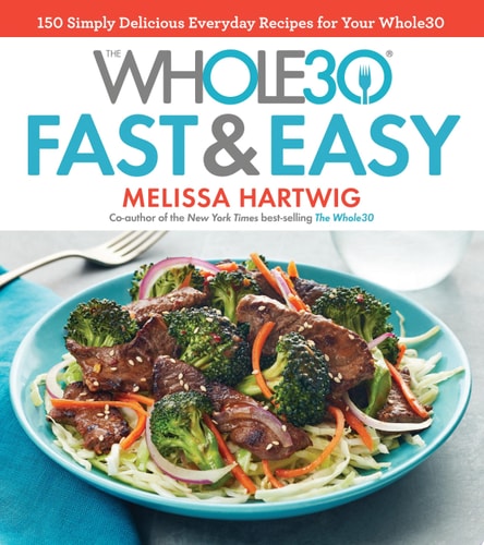 Whole30 Fast and Easy Cookbook [Hardcover], Whole Food Healthier Lifestyle Diet, Hidden Healing Powers, Whole Foods Plant Based Diet Plan 4 Books Collection Set