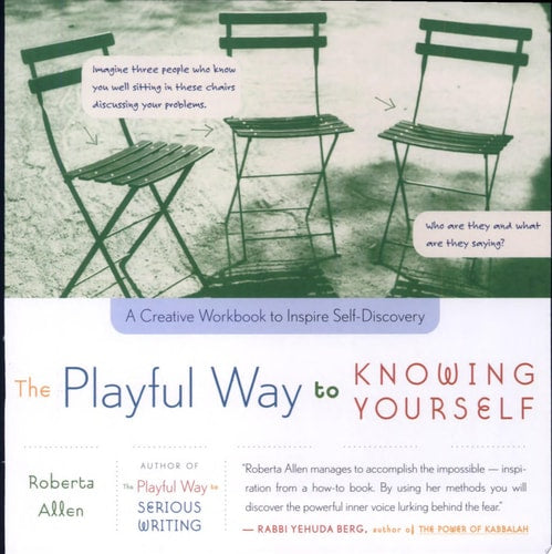 The Playful Way To Knowing Yourself: A Creative Workbook to Inspire Self-Discovery