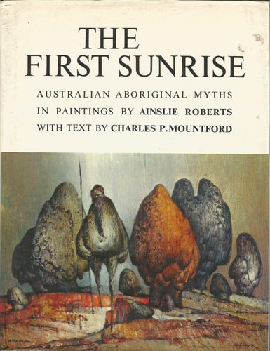 The first sunrise: Australian Aboriginal Myths in Paintings