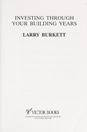 Investing Through Your Building Years