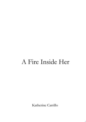 A Fire Inside Her