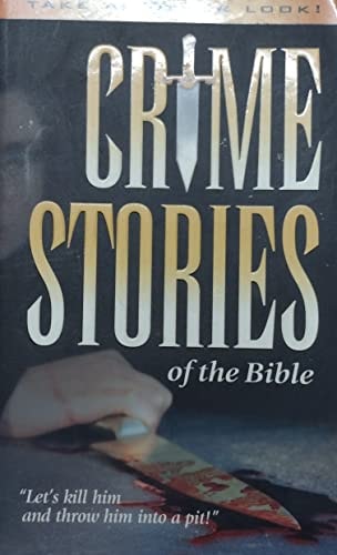 Crime Stories of the Bible