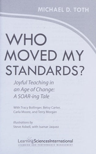 Who Moved My Standards? Joyful Teaching in an Age of Change: A SOAR-ing Tale