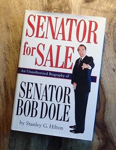 Senator for Sale: An Unauthorized Biography of Senator Bob Dole