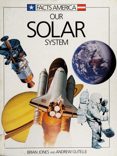 Our Solar System (Facts America Series)