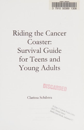 Riding the Cancer Coaster: Survival Guide for Teens and Young Adults