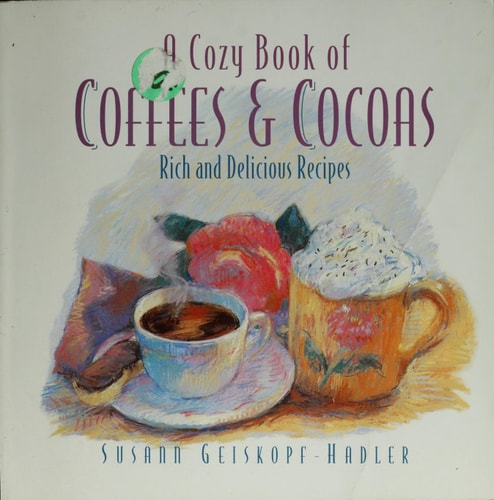 A Cozy Book of Coffees & Cocoas