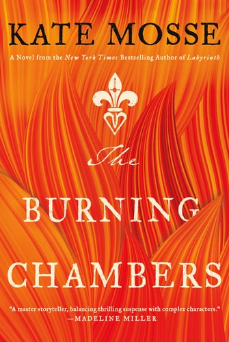 The Burning Chambers: A Novel (The Joubert Family Chronicles, 1)