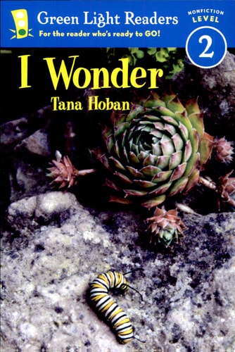 I Wonder (Green Light Readers Level 2)