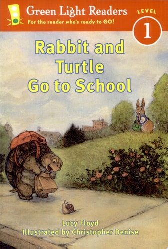 Rabbit and Turtle Go to School (Green Light Readers Level 1)