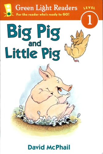 Big Pig and Little Pig (Green Light Readers)