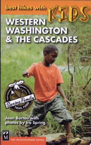 Best Hikes with Kids: Western Washington & The Cascades