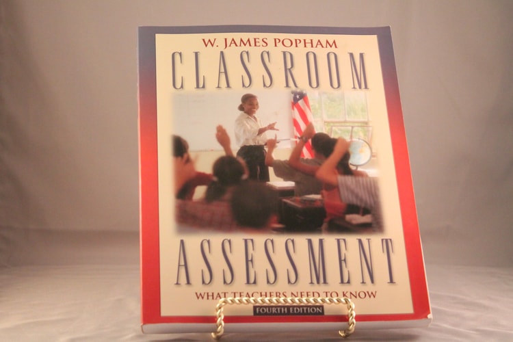 Classroom Assessment: What Teachers Need to Know (4th Edition)