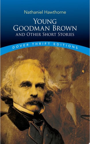Young Goodman Brown and Other Short Stories (Dover Thrift Editions)