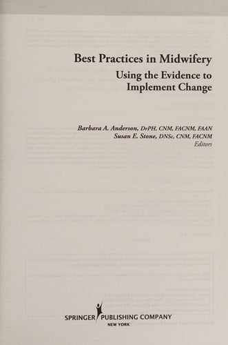 Best Practices in Midwifery: Using the Evidence to Implement Change