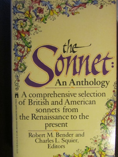 The Sonnett: An Anthology : A Comprehensive Selection of British and American Sonnets from the Renaissance to the Present