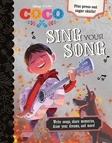 Disney Pixar Coco Sing Your Song Where Your Imagination Gets to Dance!
