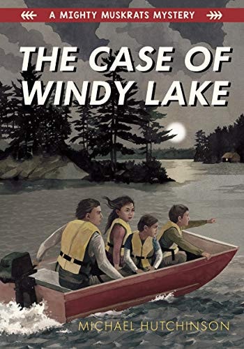 The Case of Windy Lake (A Mighty Muskrats Mystery 2019, 1)