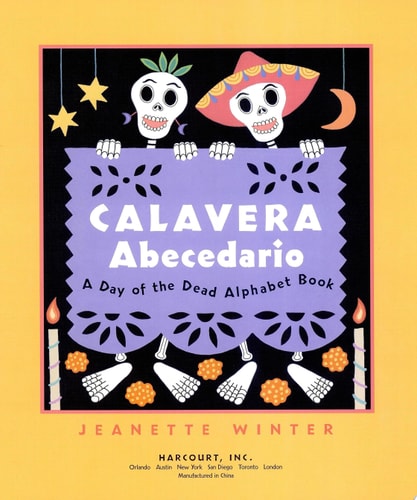 Calavera Abecedario: A Day of the Dead Alphabet Book