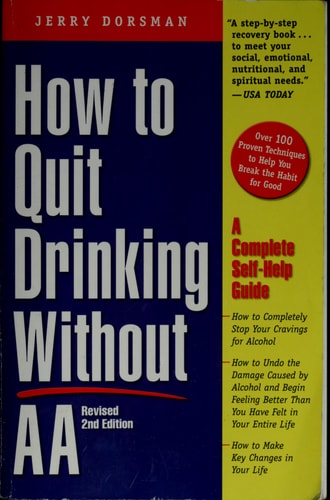 How to Quit Drinking without AA: A Complete Self-Help Guide, 2nd Edition