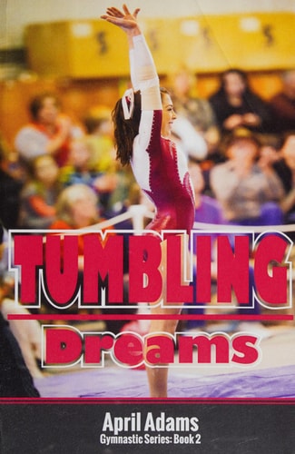 Tumbling Dreams: The Gymnastics Series #2