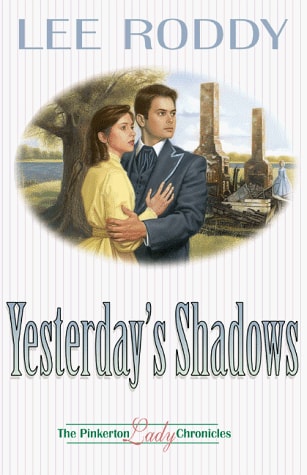 Yesterday's Shadows (Pinkerton Lady Chronicles)