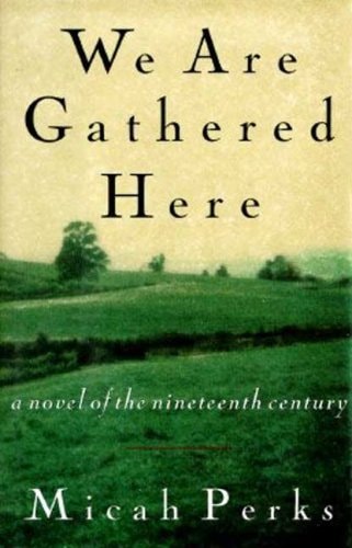 We Are Gathered Here: A Novel