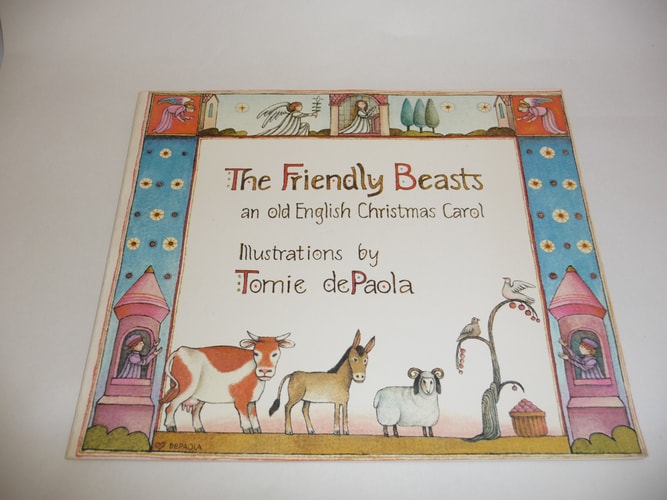 The Friendly Beasts An Old English Christmas Carol