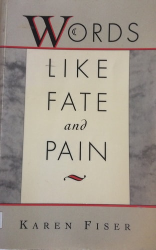 Words Like Fate and Pain