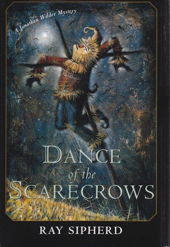 Dance of the Scarecrows: A Jonathan Wilder Mystery