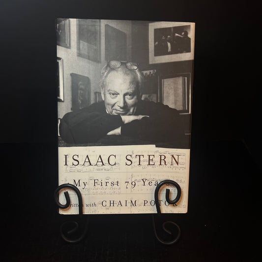 My First 79 Years - Isaac Stern with Chaim Potok - Signed Copy - 1999