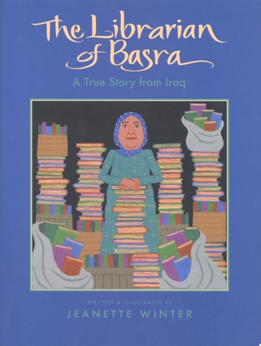 The Librarian of Basra: A True Story from Iraq